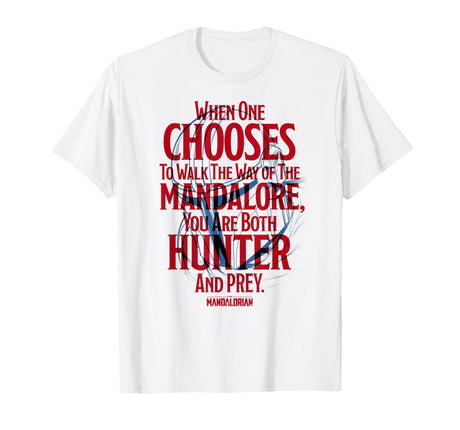 Star Wars The Mandalorian You Are Both Hunter And