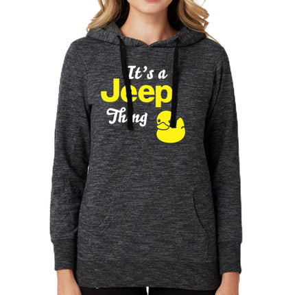 Jeep Ladies It's a Thing Duck French Terry Hoodie