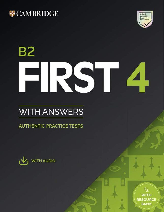 Cambridge B2 First 4 Student's Book with Answers with Audio with Resource Bank: Authentic Practice Tests - Paperback - 27 August 2020: Vol. 4 [Product Bundle] Cambridge University Press