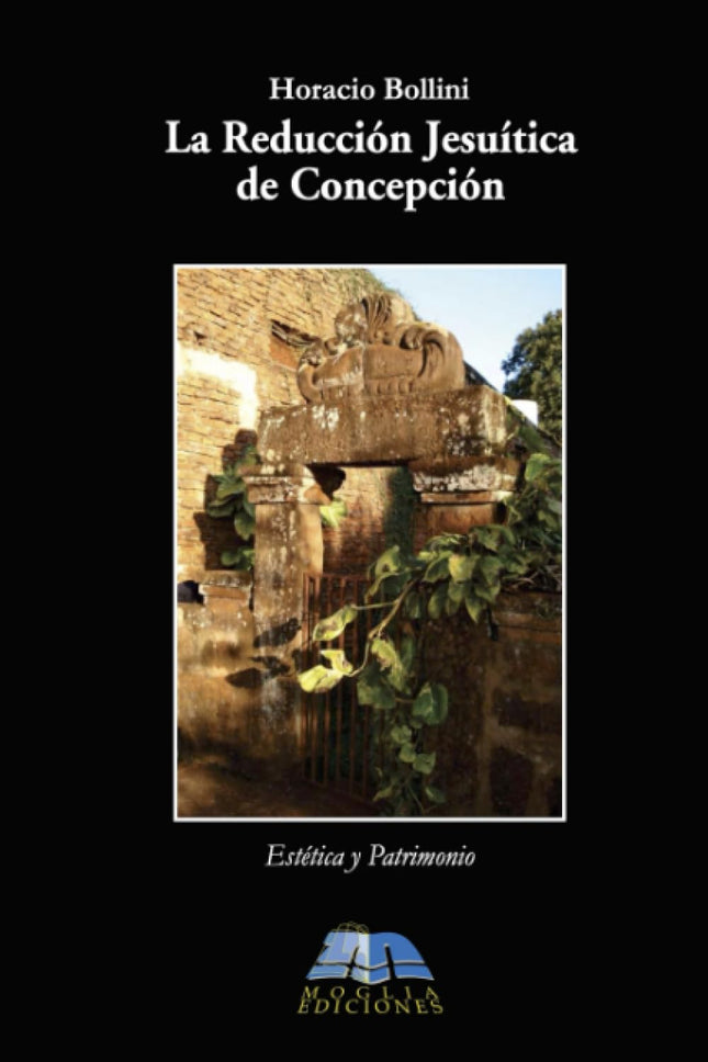 La reducción jesuítica de Concepción: Estética y P