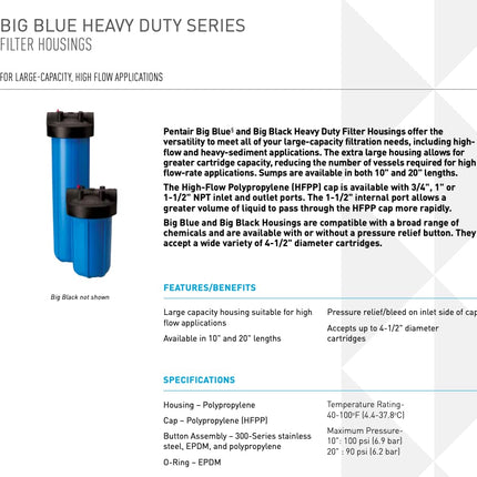 Pentair Pentek 150238 Big Blue Filter Housing, 1" NPT #10 Whole House Heavy Duty Water Filter Housing with High-Flow Polypropylene (HFPP) Cap, 10-Inch, Black/Blue