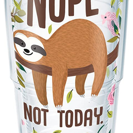 Tervis Sloth Nope Not Today Made in USA Double Walled Insulated Tumbler, 24oz - No Lid, Clear