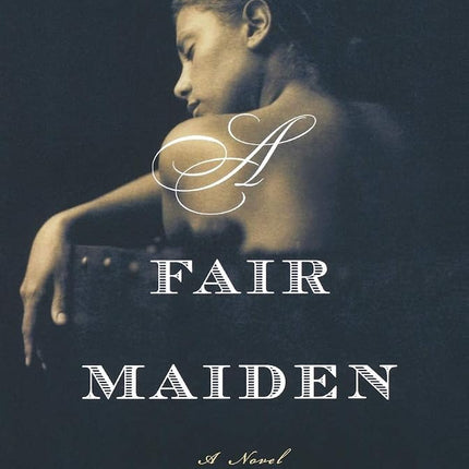 A Fair Maiden (Otto Penzler Books)