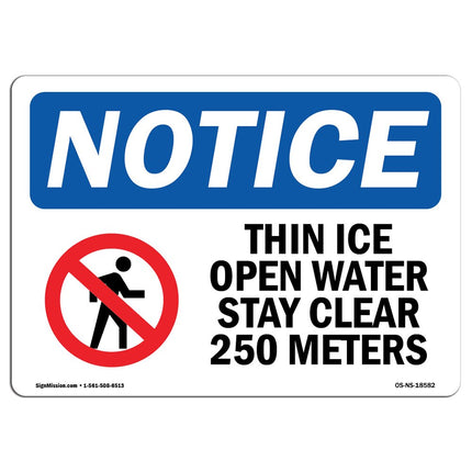 OSHA Notice Sign - Thin Ice & Open Water Stay Clea