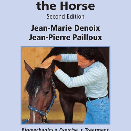 Physical Therapy and Massage for the Horse: Biomechanics-Excercise-Treatment, Second Edition [Paperback] Denoix, Jean-Marie