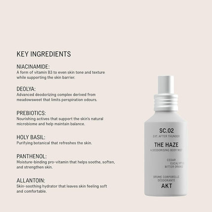 AKT The Haze, Natural Deodorising Body Mist | SC.02 AFTER THUNDER: cedar, eucalyptus, bitter orange | Alcohol-Free, Gender-Free | With Skin-Loving Niacinamide & Balancing Prebiotics, 100 mL
