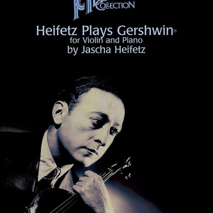 Heifetz Plays Gershwin - Violin Solo, Piano Solo