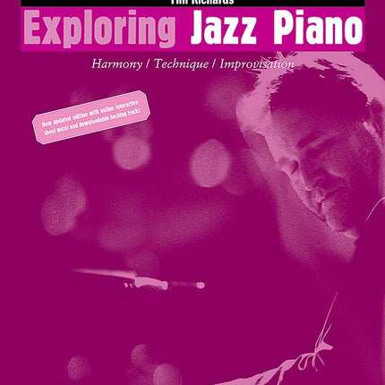 Exploring Jazz Piano Vol. 1: Harmony / Technique / Improvisation [Sheet music] Richards, Tim