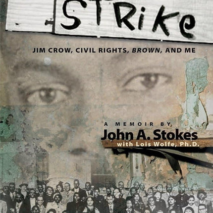Students on Strike: Jim Crow, Civil Rights, Brown, and Me (Biography) [Feb 28, 2009] Stokes, John A. and National Geographic Kids