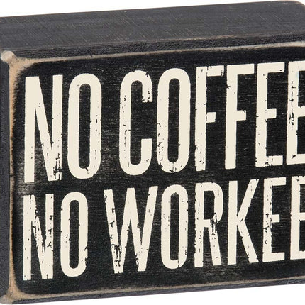 Primitives by Kathy No Coffee No Workee Home Décor Sign, 4x3 inches