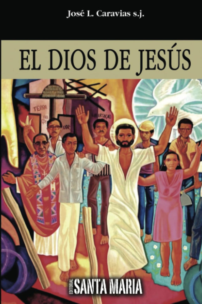 El Dios de Jesús [Paperback] [Jan 01, 2018] Caravi