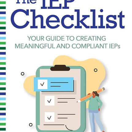 The IEP Checklist: Your Guide to Creating Meaningful and Compliant IEPs [Paperback] Rosas, Dr Clarissa E; Winterman, Dr Kathleen G; Bradley, Dr Leo; Concannon, John; Campbell, Dr Lisa M; Clarke, Dr Laura; Jones, Dr Melissa M; Doyle, Kathryn; Kroeger, S...