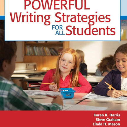 Powerful Writing Strategies for All Students