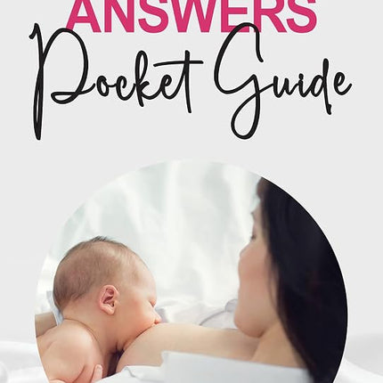 Breastfeeding Answers - Pocket Guide [Paperback] Mohrbacher, Nancy