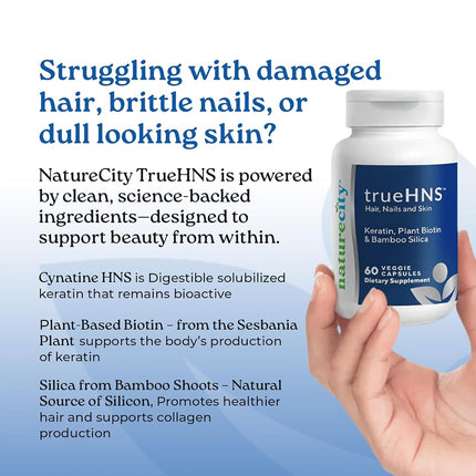 True-HNS Hair Skin Nail Cynatine Keratin Supplement - Hair Skin & Nails Support