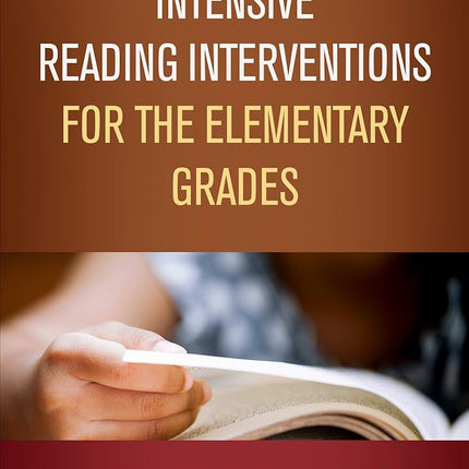 Intensive Reading Interventions for the Elementary