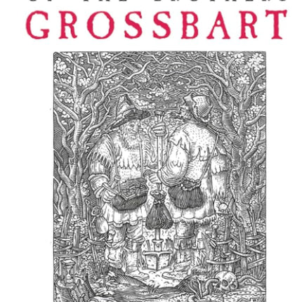 The Sad Tale of the Brothers Grossbart
