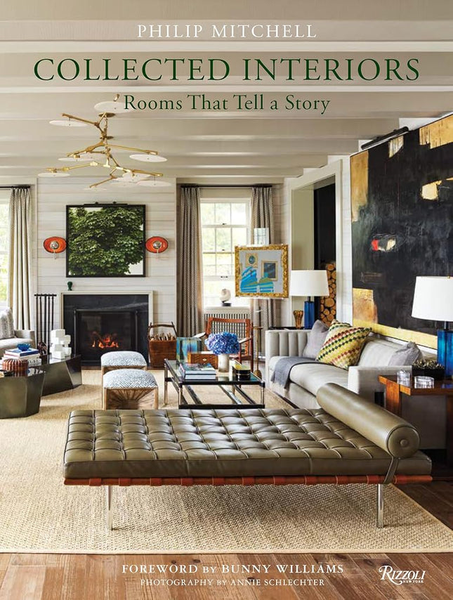 Collected Interiors: Rooms That Tell a Story [Hardcover] Mitchell, Philip; Nasatir, Judith and Williams, Bunny