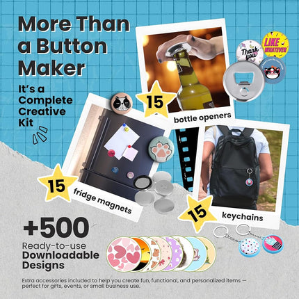 Badge Maker Machine 25+32+58mm (1+1.25+2.25 Inch) Button Maker - Multiple Size Moulds, 500 Badge Buttons, 15 Fridge Magnets, 15 Bottle Openers, 15 Keychains, Cutters, and 500+ Designs for DIY Crafts