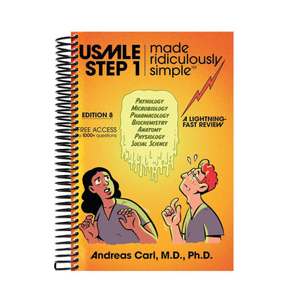 USMLE Step 1 Made Ridiculously Simple: Your First Aid for the USMLE, Spiral Bound Carl M.D.  Ph.D., Andreas