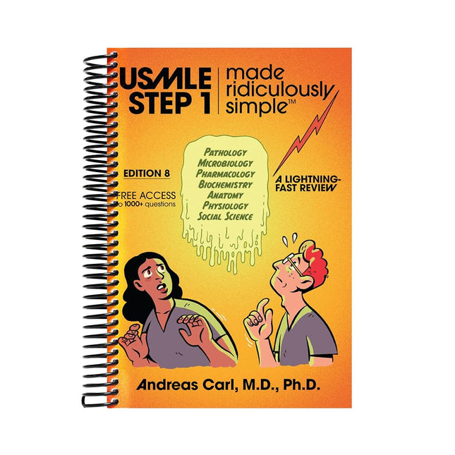 USMLE Step 1 Made Ridiculously Simple: Your First Aid for the USMLE, Spiral Bound Carl M.D.  Ph.D., Andreas