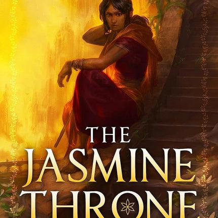 The Jasmine Throne: 1 (The Burning Kingdoms)