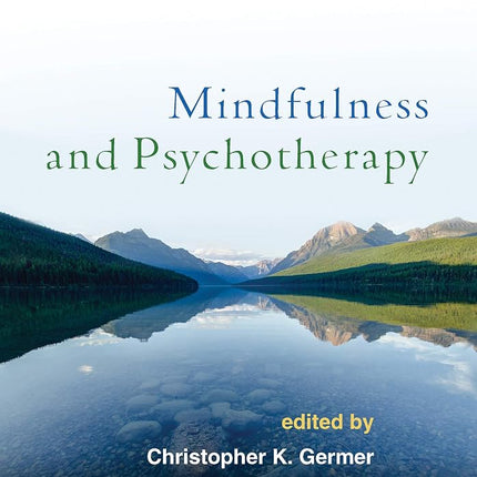 Mindfulness and Psychotherapy, Second Edition [Pap