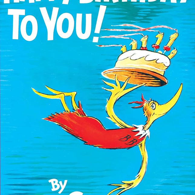 Happy Birthday to You! (Classic Seuss)