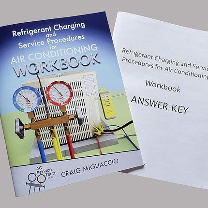 Refrigerant Charging and Service Procedures for Air Conditioning Workbook [Workbook] [Jan 01, 2020] Craig Migliaccio
