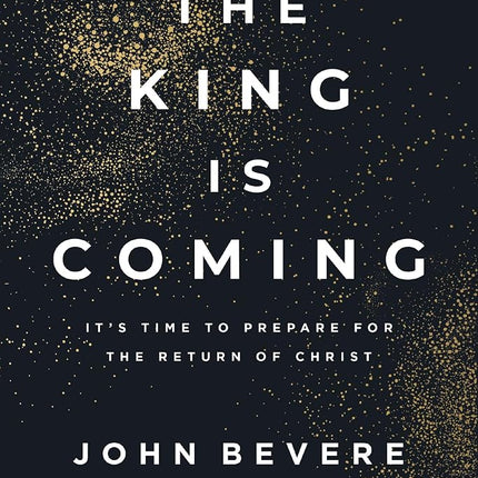The King Is Coming: It's Time to Prepare for the R