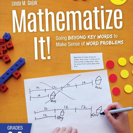 Mathematize It! [Grades 3-5]: Going Beyond Key Wor
