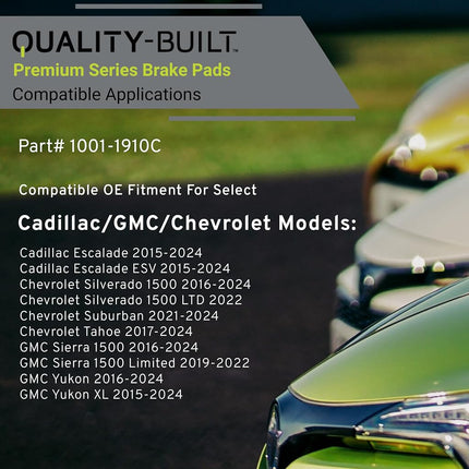 QUALITY-BUILT Premium Ceramic Front Brake Pads (1001-1910C) Compatible with 2015-2024 Cadillac/Chevrolet/GMC (Escalade/Sierra 1500/Sierra 1500 Limited/Silverado 1500/Suburban/Tahoe/Yukon & More)