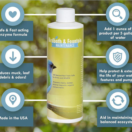 Sanco Industries Bird Bath & Fountain Maintenance - (8 Ounces) - Fast-Acting Enzyme-Based Formula Will Extend The Life of Your Water Feature, Aid in Maintaining a Balanced Ecosystem - Safe for All