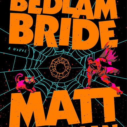 The Eye of the Bedlam Bride: Dungeon Crawler Carl 