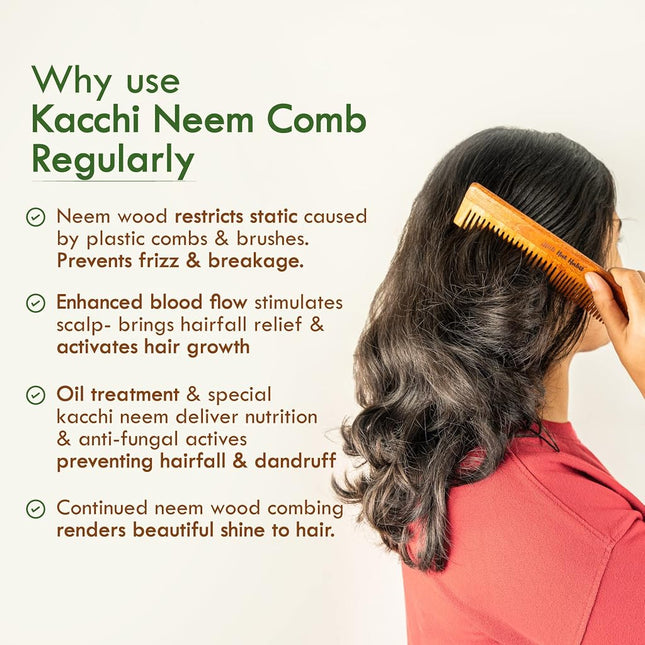 Nat Habit Kacchi Neem Wooden Comb, Soaked In 17 Herbs Neem & Sesame Oil For Multi-Actions - Detangling, Frizz Control & Shine,Suited For All Hair Types (Dual Tooth)