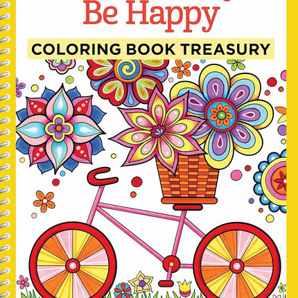 Don't Worry, Be Happy Coloring Book Treasury: Color Your Way To a Calm, Positive Mood (Volume 4) [Spiral-bound] McArdle, Thaneeya