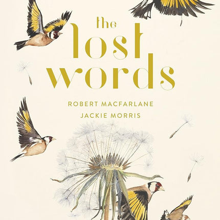 The Lost Words [Hardcover] MacFarlane, Senior Lect